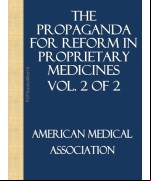 The Propaganda for Reform in Proprietary Medicines, Vol. 2 of 2